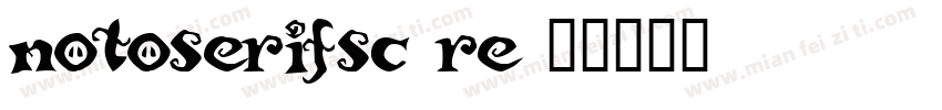 notoserifsc re字体转换